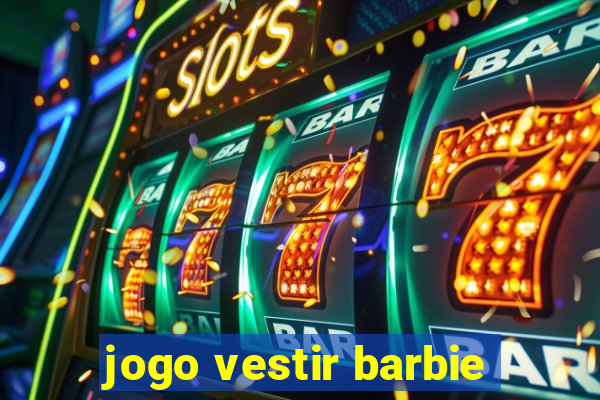 jogo vestir barbie